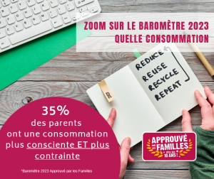 Baromètre 2023 Approuvé par les Familles Baromètre 2023 Approuvé par les Familles