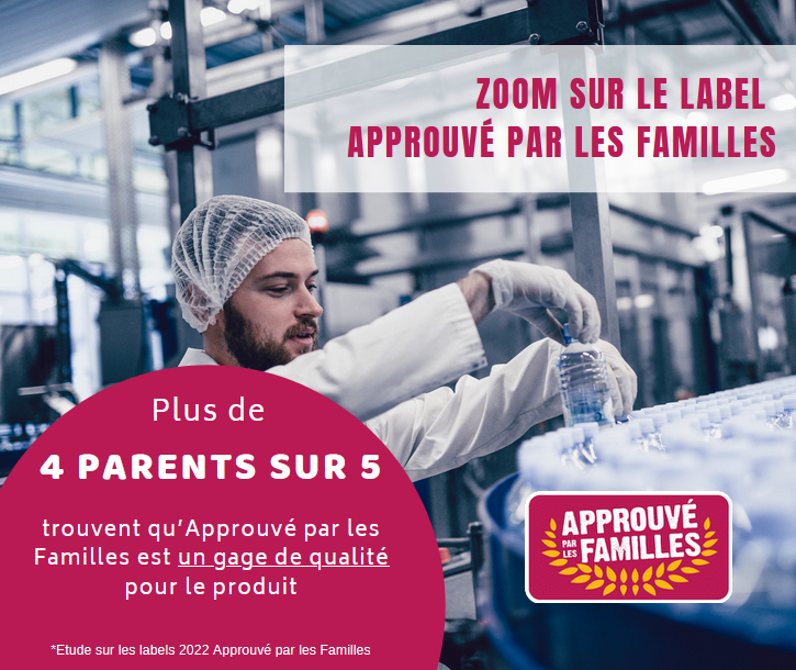 Baromètre Label 2022 Approuvé par les Familles Baromètre Label 2022 Approuvé par les Familles