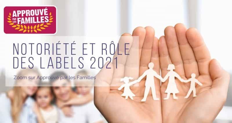 Approuvé par les familles étude impact label