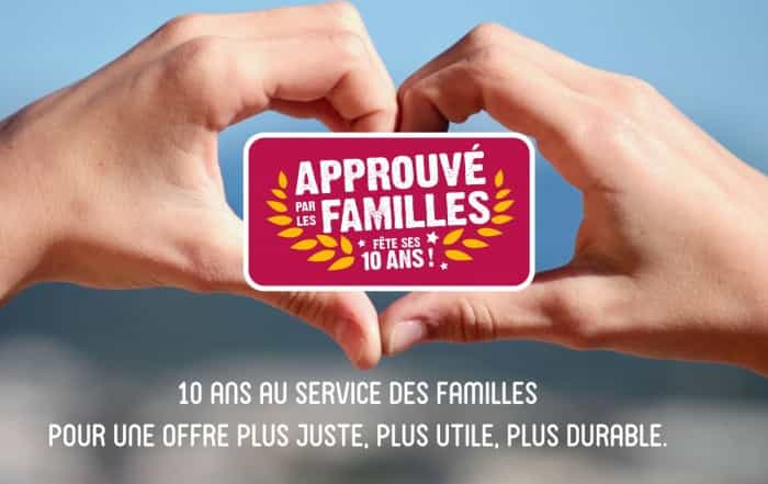 10 ans label Approuvé par les Familles